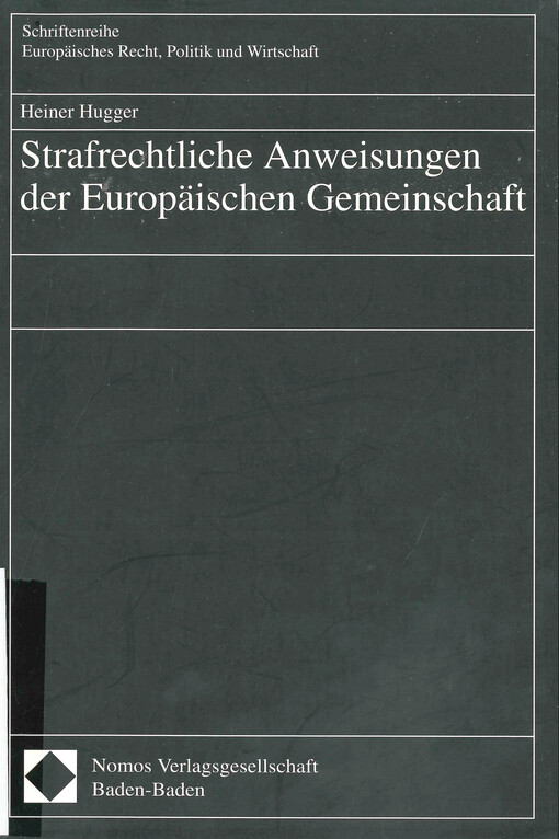 Strafrechtliche Anweisungen der Europäischen Gemeinschaft