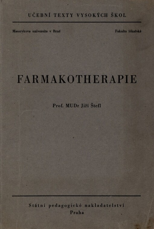 Farmakotherapie: [určeno] pro posl. lék. fak