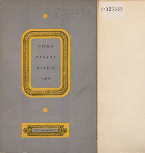 Hradní věž :[verše z let 1937-1939]