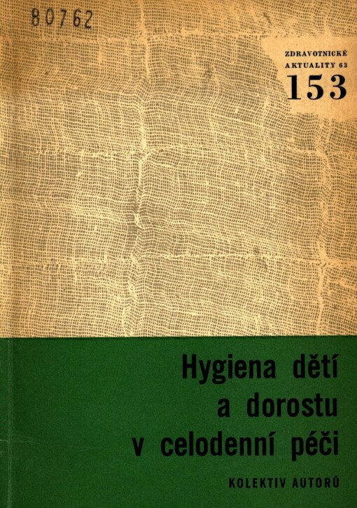 Hygiena dětí a dorostu v celodenní péči