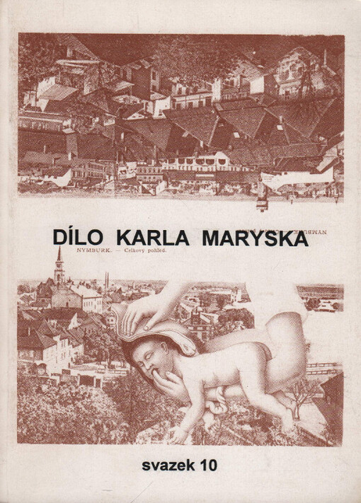 Dílo Karla Maryska. Sv. 10, (sbírky z let 1986 až 1988), Sv. 10, (sbírky z let 1986 až 1988)