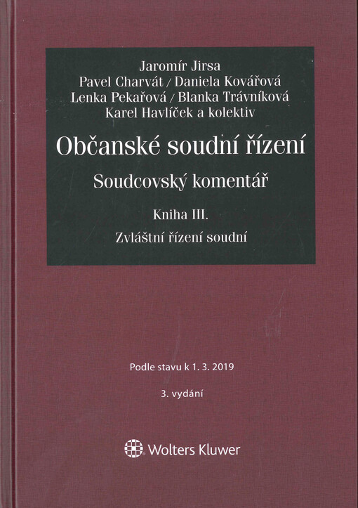 Občanské soudní řízení : soudcovský komentář. Kniha III., Zvláštní řízení soudní