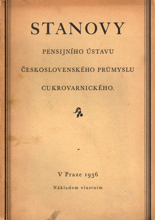 Stanovy Pensijního ústavu československého průmyslu cukrovarnického