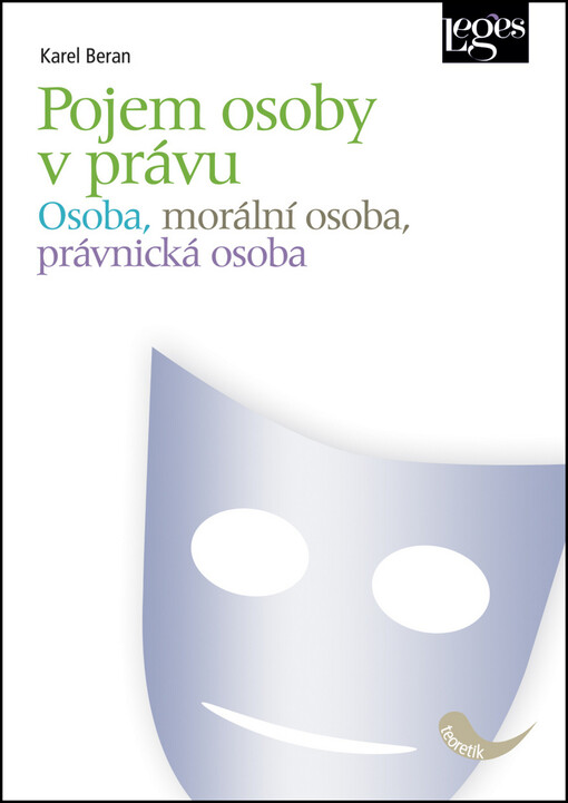 Pojem osoby v právu : (osoba, morální osoba, právnická osoba)