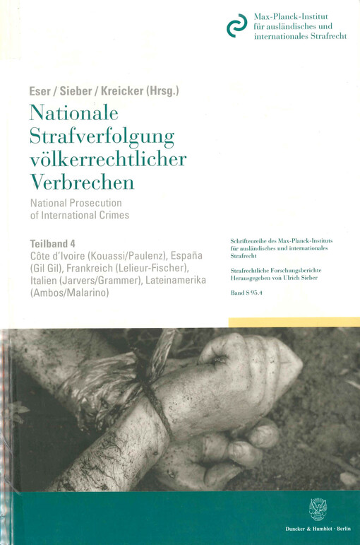 Nationale Strafverfolgung völkerrechtlicher Verbrechen. 4, Côte d'Ivoire, Espaňa, Frankreich, Italien, Lateinamerika = National prosecution of international crimes