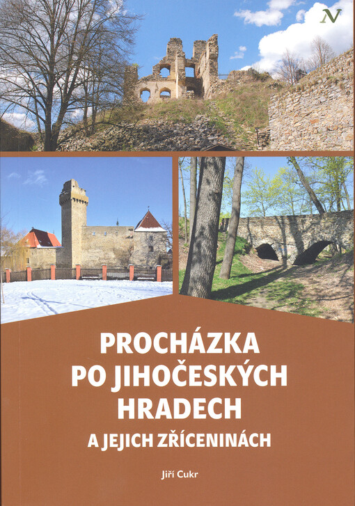 Procházka po jihočeských hradech a jejich zříceninách