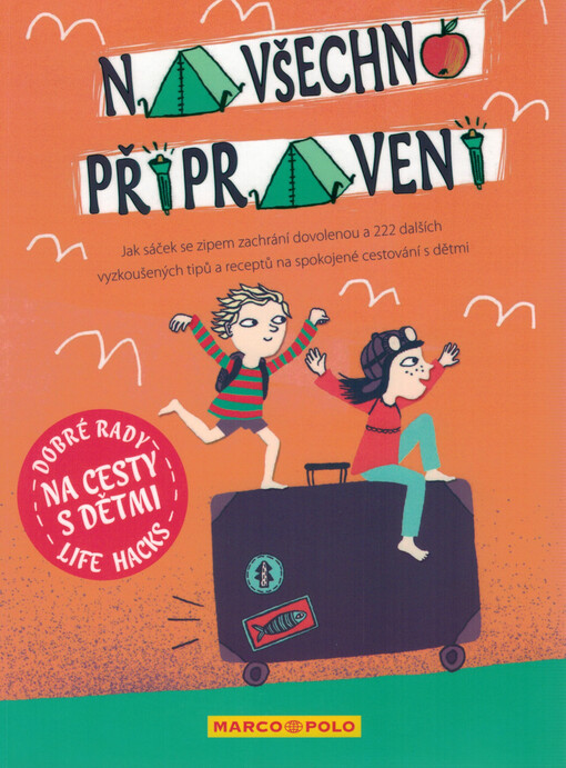 Na všechno připravený: Dobré rady na cesty s dětmi