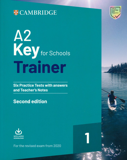 A2 key for schools trainer : six practice tests with answers and teacher's notes