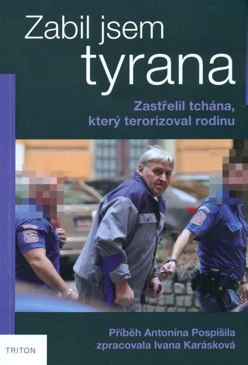 Zabil jsem tyrana