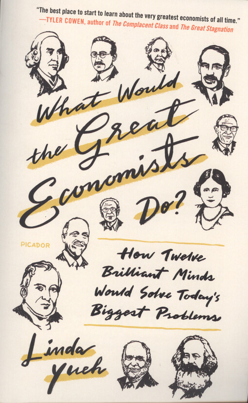 What would the grat economists do? : how twelve brilliant minds would solve today's biggest problems