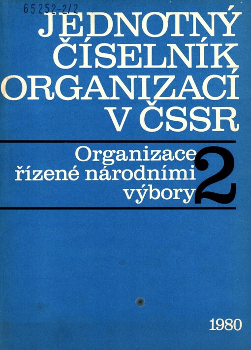 Jednotný číselník organizací v ČSSR.2. část,Organizace řízené národními výbory podle stavu ke dni 1. 10. 1980