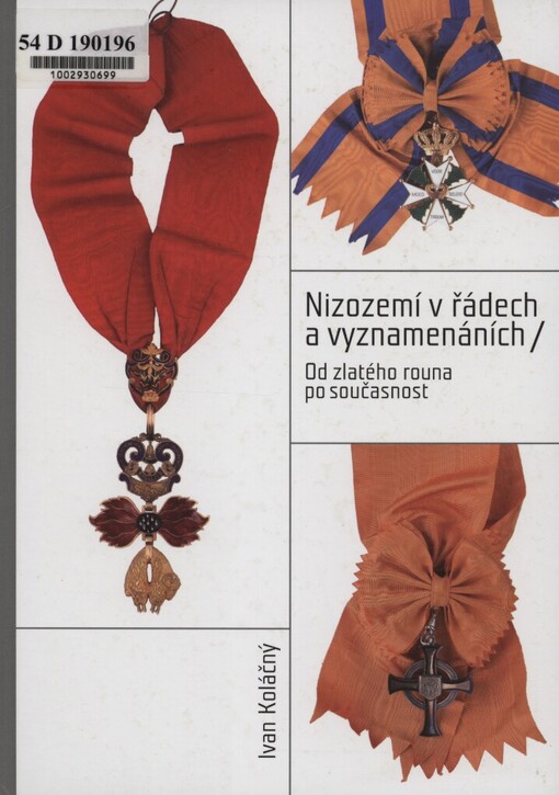 Nizozemí v řádech a vyznamenáních od zlatého rouna po současnost