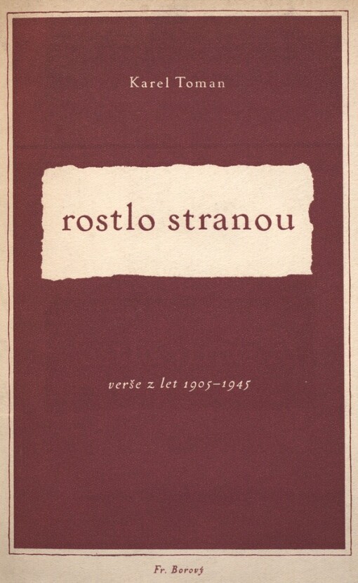 Rostlo stranou :verše z let 1903-1945