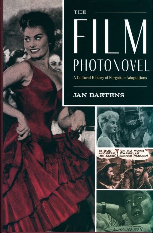 The film photonovel : a cultural history of forgotten adaptations