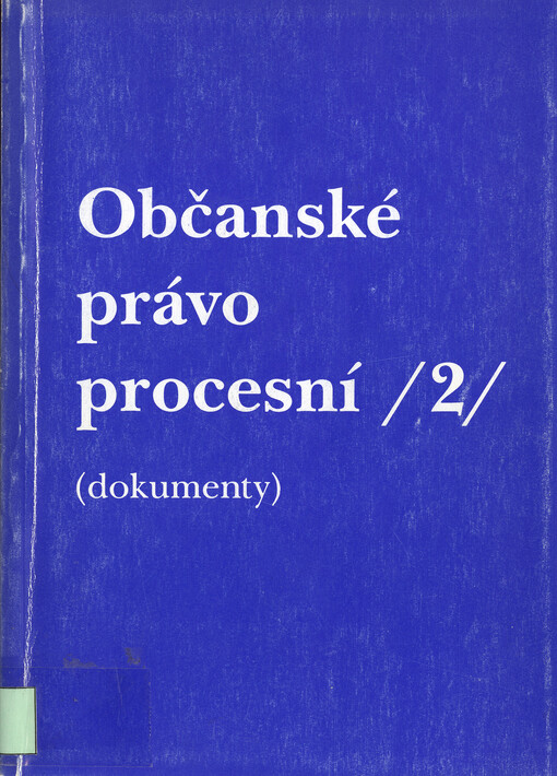 Občanské právo procesní. 2, Dokumenty