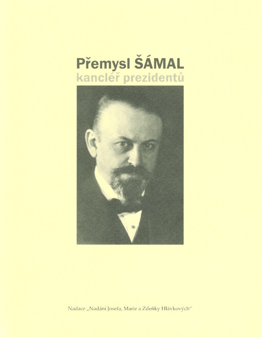 Přemysl Šámal: kancléř prezidentů