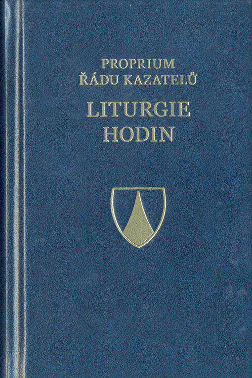 Liturgie hodin : proprium Řádu kazatelů : pracovní vydání