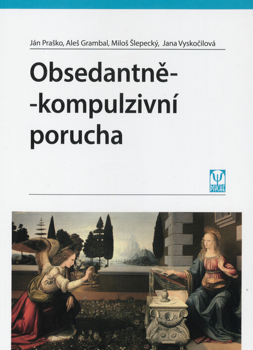 Obsedantně-kompulzivní porucha | Praško Ján, Grambal Aleš, Šlepecký Miloš, Vyskočilová Jana - e-kniha