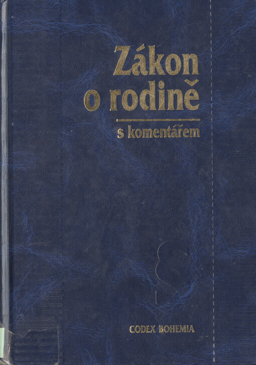 Zákon o rodině s komentářem :zákon č. 94/1963 Sb. : úplné znění vyplývající z pozdějších právních předpisů, zejména ze zákona č. 91/1998 Sb., účinného od 1. srpna 1998