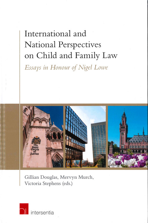 International and national perspectives on child and family law : essays in honour of Nigel Lowe