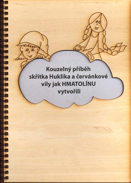 Kouzelný příběh skřítka Huklíka a červánkové víly jak HMATOLÍNU vytvořili