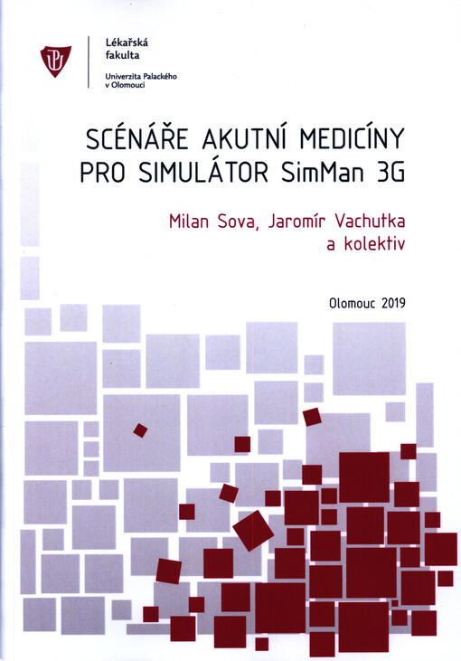 Scénáře akutní medicíny pro simulátor SimMan 3G