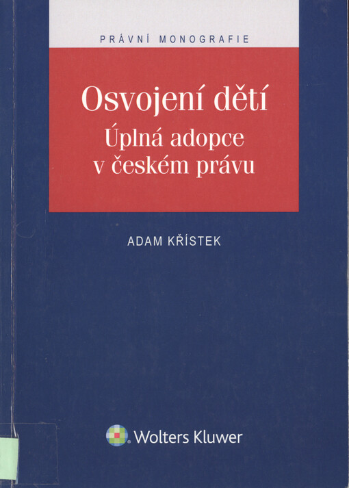 Osvojení dětí. Úplná adopce v českém právu