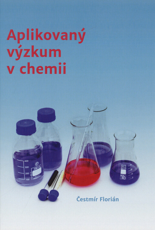 Aplikovaný výzkum v chemii : příručka pro chemiky v chemickém výzkumu