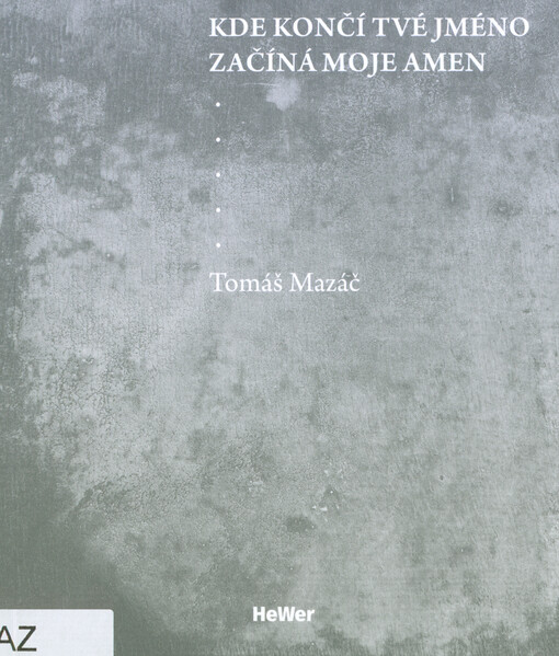 Kde končí tvé jméno začíná moje amen