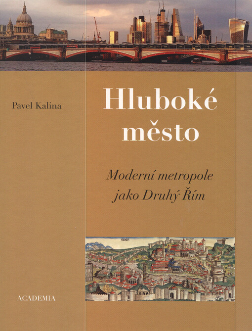 Hluboké město: moderní metropole jako Druhý Řím