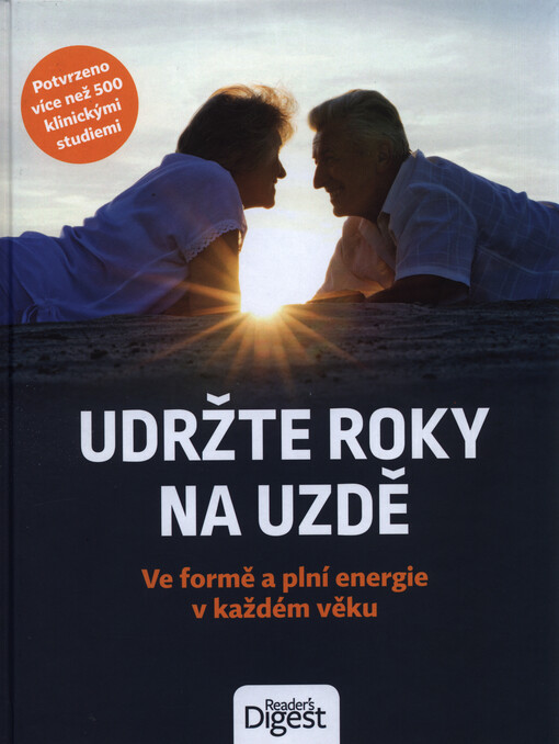 Udržte roky na uzdě : ve formě a plní energie v každém věku