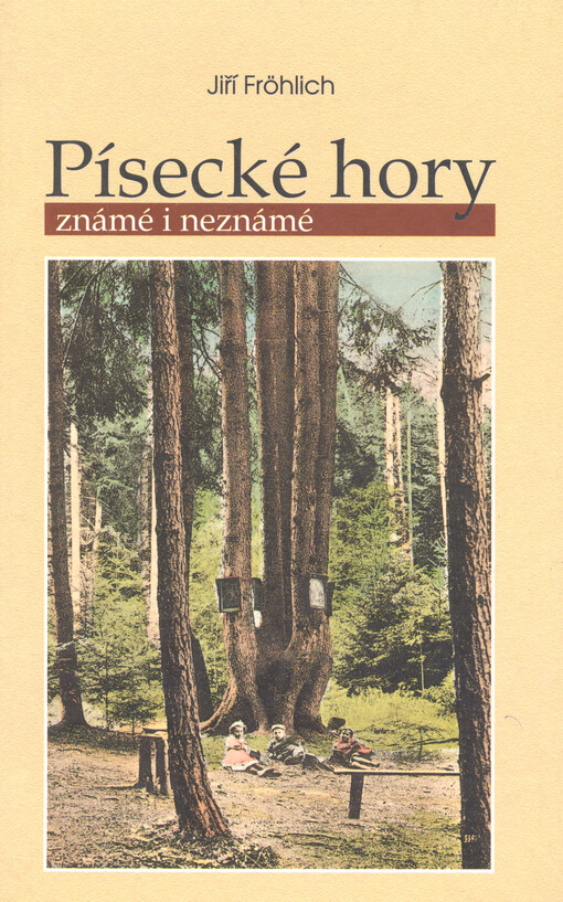 Písecké hory známé i neznámé