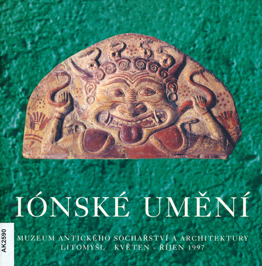 Iónské umění :Litomyšl květen - říjen 1997, Muzeum antického sochařství a architektury FF UK