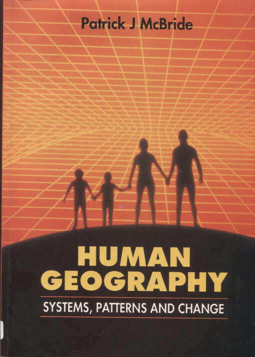 Human geography : systems, patterns and change