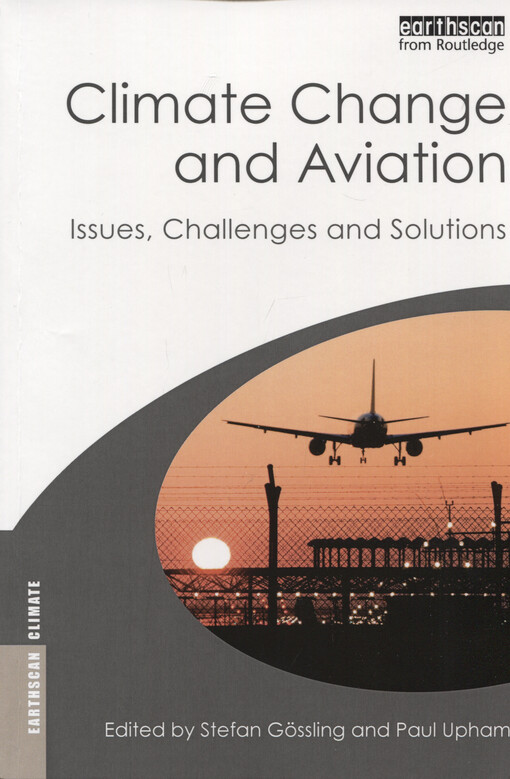Climate change and aviation : issues, challenges and solutions