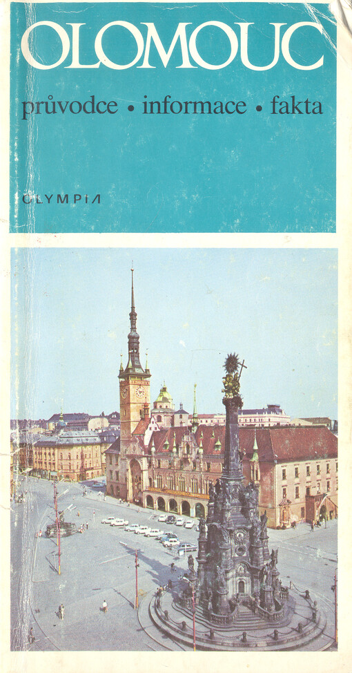 Olomouc : průvodce - informace - fakta