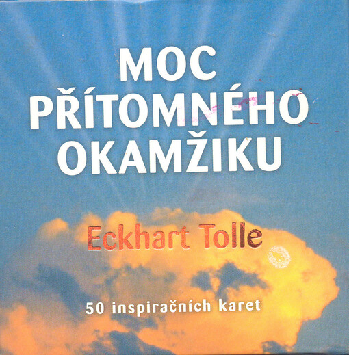 Moc přítomného okamžiku : 50 inspiračních karet