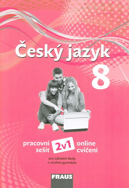 Český jazyk 8 : pro základní školy a víceletá gymnázia