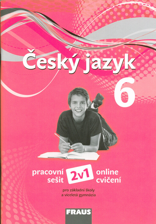 Český jazyk 6 : pro základní školy a víceletá gymnázia