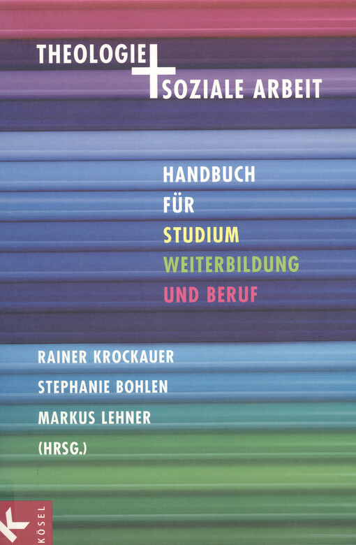 Theologie und soziale Arbeit : Handbuch für Studium, Weiterbildung und Beruf