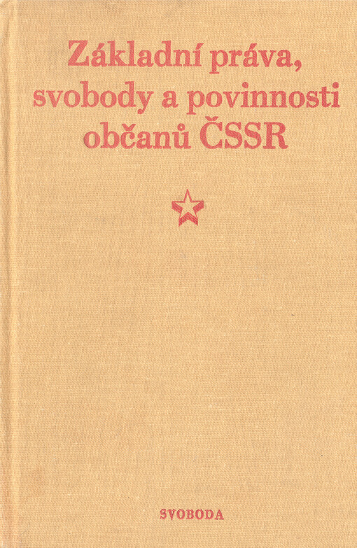 Základní práva, svobody a povinnosti občanů ČSSR a jejich ochrana v právním řádu