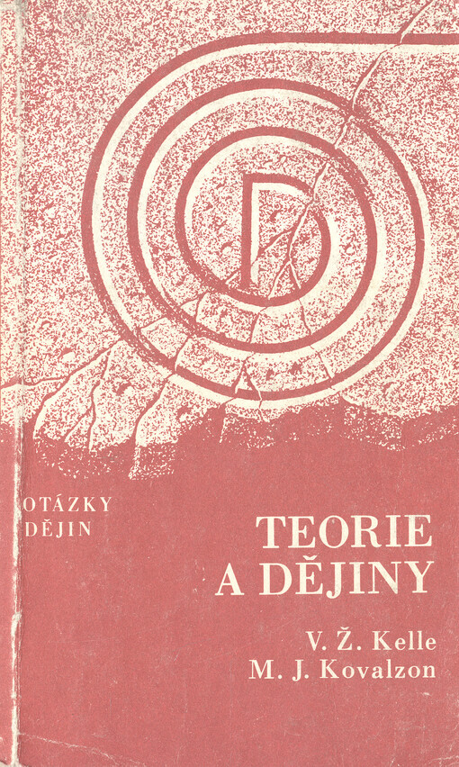 Teorie a dějiny :Problémy teorie hist. procesu