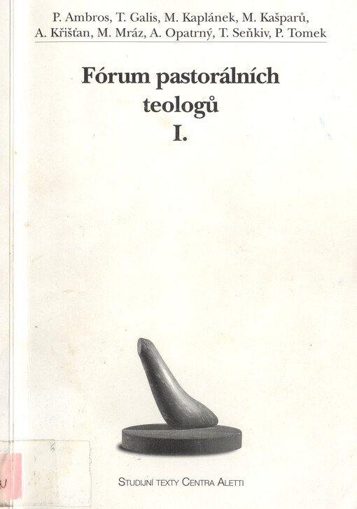 Fórum pastorálních teologů. I.