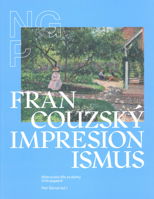 Francouzský impresionismus : mistrovská díla ze sbírky Ordrupgaard