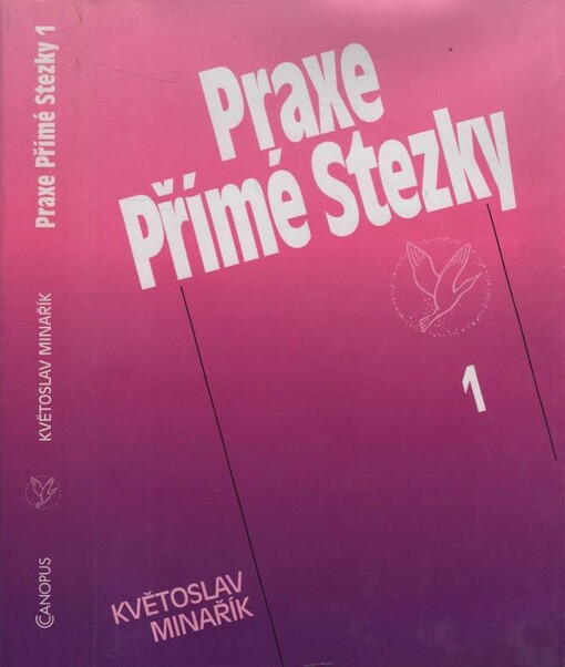 Praxe Přímé Stezky, Díl 1