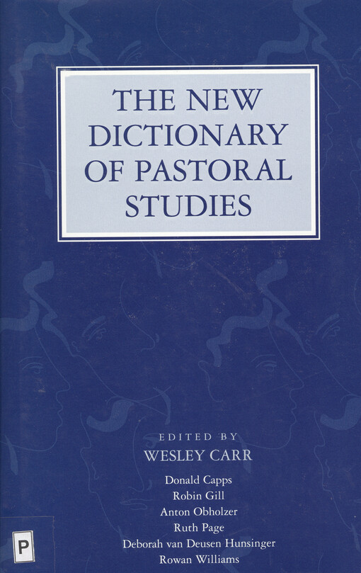 The new dictionary of pastoral studies