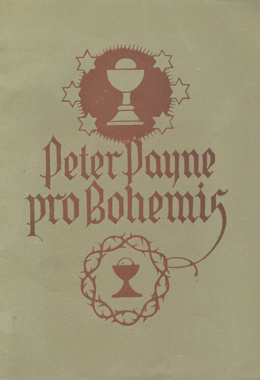 Petri Payne Anglici : positio, replica et propositio in concilio Basiliensi a. 1433 atque oratio ad Sigismundum regem a. 1429 Bratislaviae pronunciatae