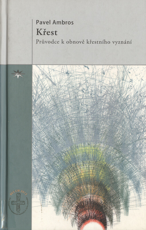 Křest : průvodce k obnově křestního vyznání