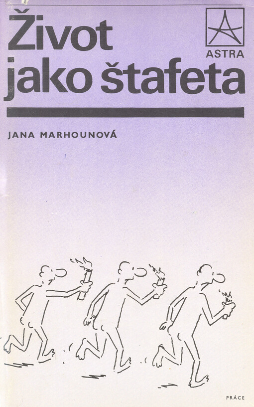 Život jako štafeta