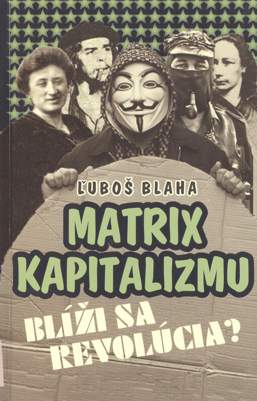 Matrix kapitalizmu - blíži sa revolúcia?